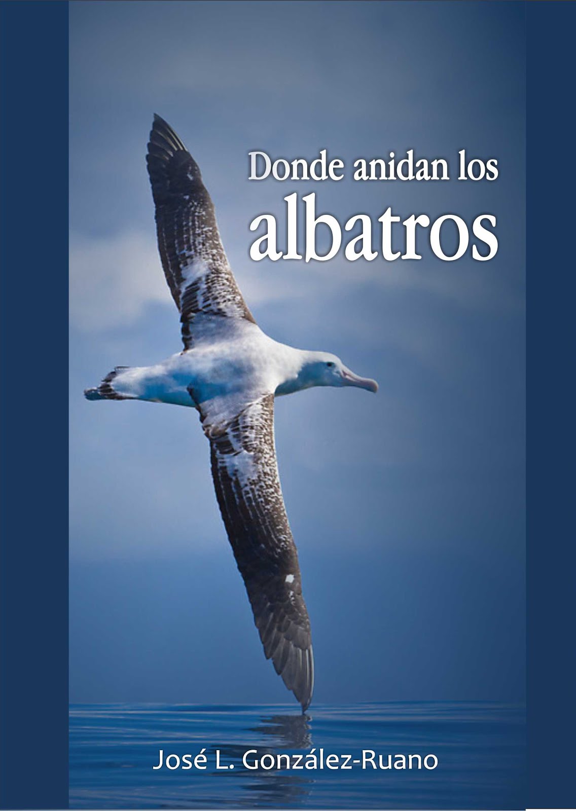Portada del libro Donde anidan los albatros