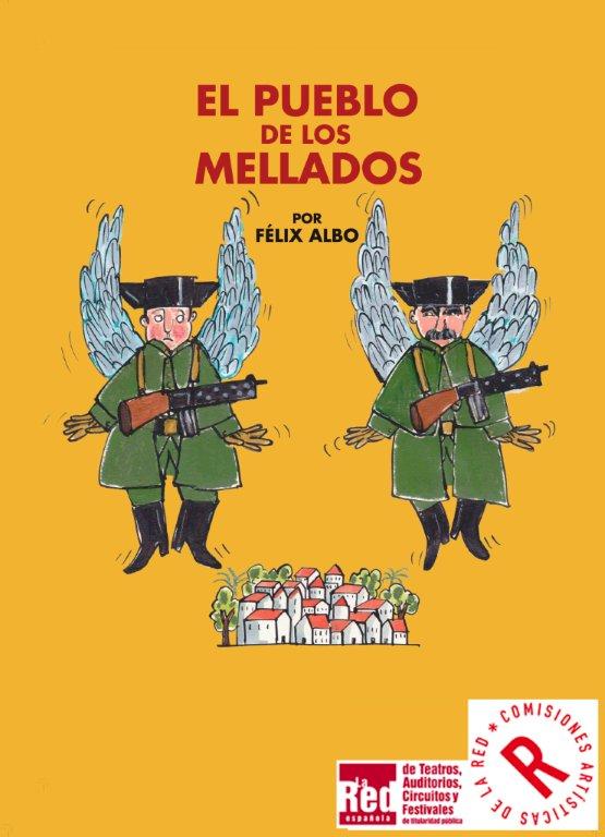 Cartel del montaje El pueblo de los mellados